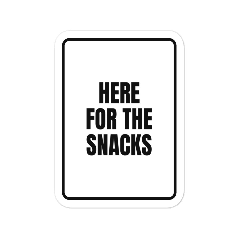 HERE FOR THE SNACKS vinyl decal