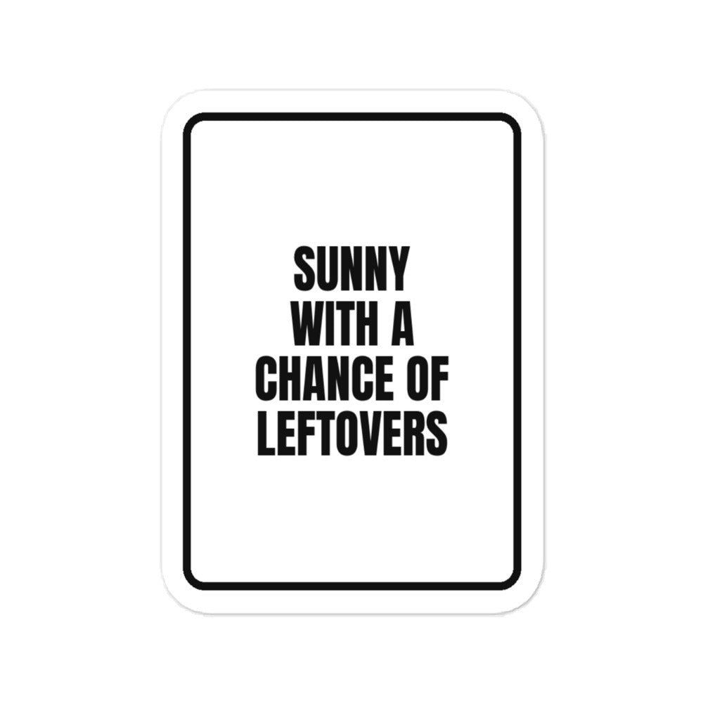 SUNNY WITH A CHANCE OF LEFTOVERS vinyl decal