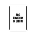 FOG ADVISORY IN EFFECT vinyl decal