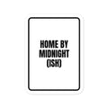 HOME BY MIDNIGHT (ISH) vinyl decal