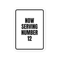 NOW SERVING NUMBER 12 vinyl decal
