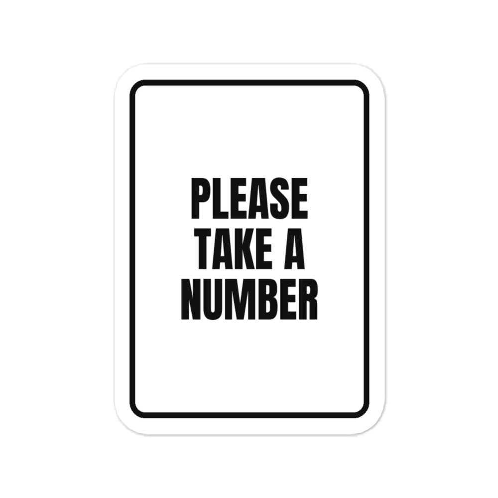 PLEASE TAKE A NUMBER vinyl decal