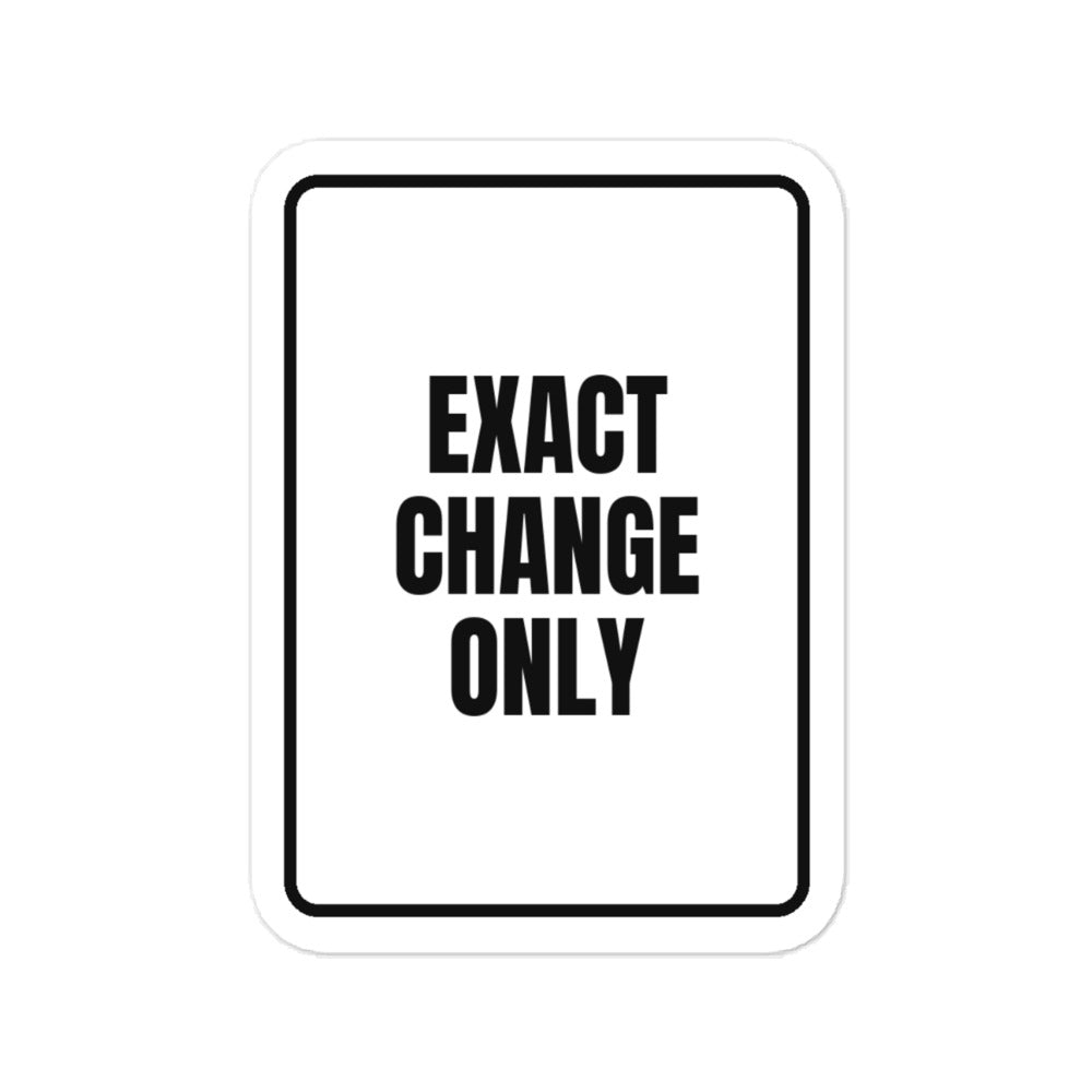 EXACT CHANGE ONLY vinyl decal