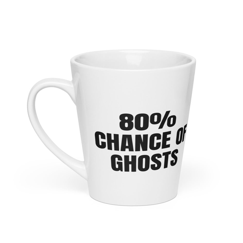 80% CHANCE OF GHOSTS latte mug