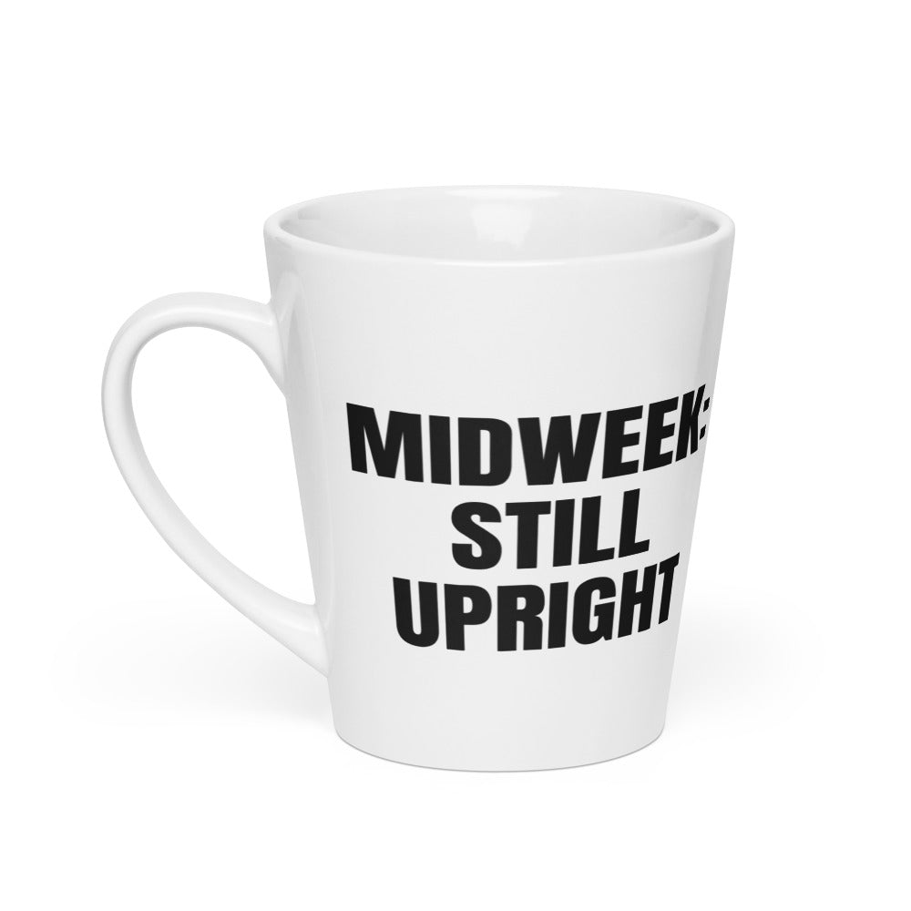 MIDWEEK: STILL UPRIGHT latte mug