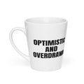 OPTIMISTIC AND OVERDRAWN latte mug