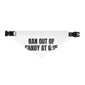 RAN OUT OF CANDY AT 6:15 pet bandana