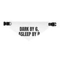 DARK BY 6, ASLEEP BY 8 pet bandana