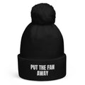 PUT THE FAN AWAY pom-pom beanie, black