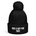 HAS A GUY FOR THAT pom-pom beanie, black