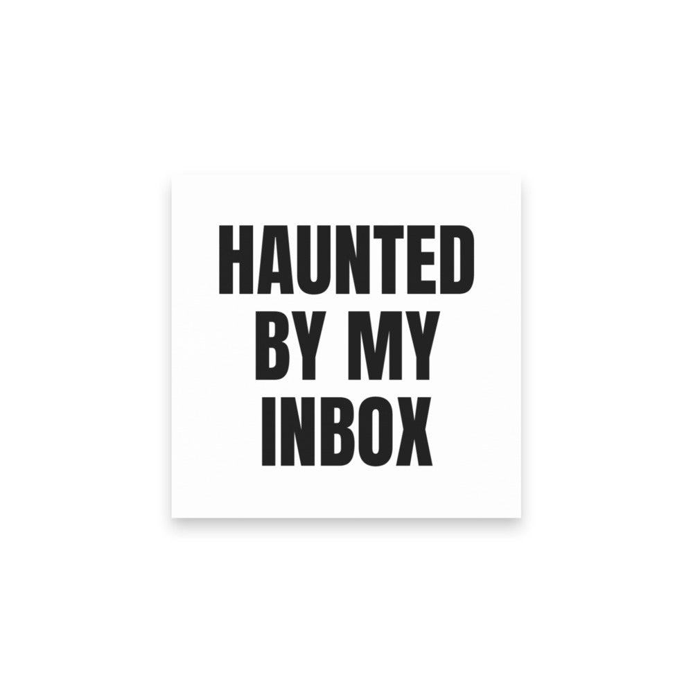 HAUNTED BY MY INBOX sticky notes