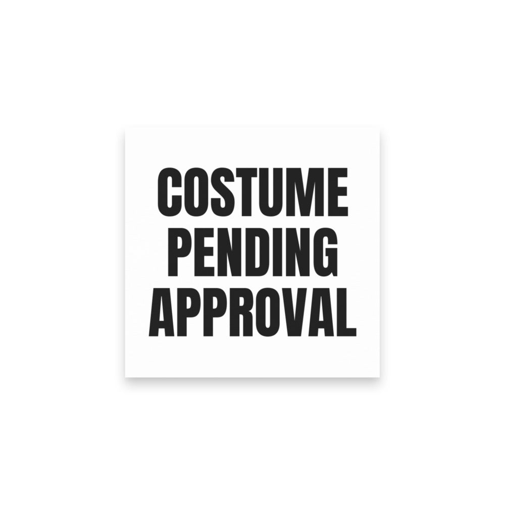 COSTUME PENDING APPROVAL sticky notes