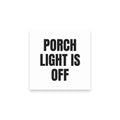 PORCH LIGHT IS OFF sticky notes
