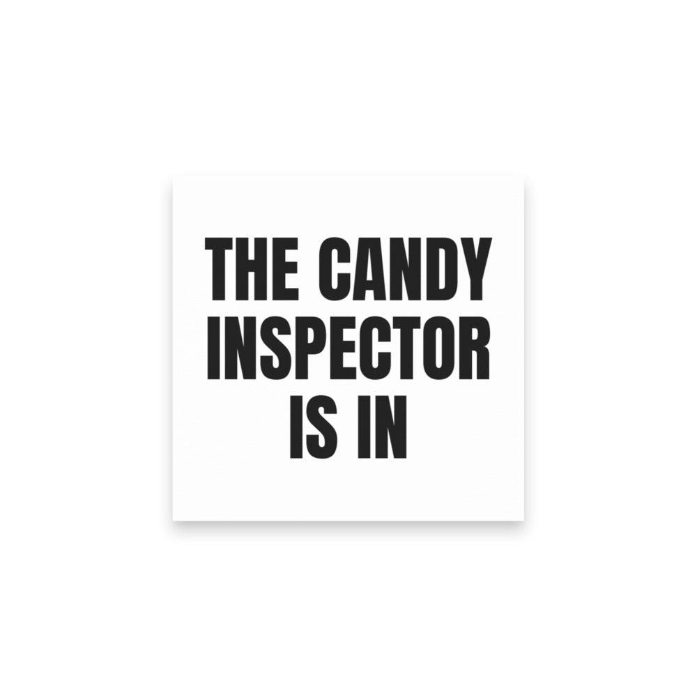 THE CANDY INSPECTOR IS IN sticky notes