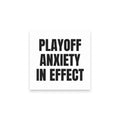 PLAYOFF ANXIETY IN EFFECT sticky notes
