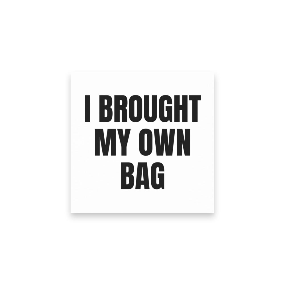 I BROUGHT MY OWN BAG sticky notes