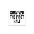 SURVIVED THE FIRST HALF sticky notes