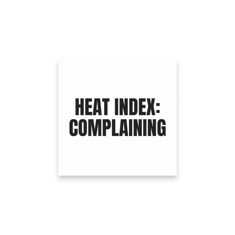 HEAT INDEX: COMPLAINING sticky notes