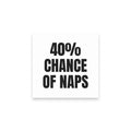 40% CHANCE OF NAPS sticky notes
