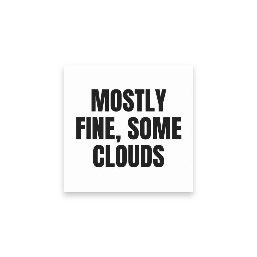 MOSTLY FINE, SOME CLOUDS sticky notes
