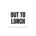 OUT TO LUNCH sticky notes