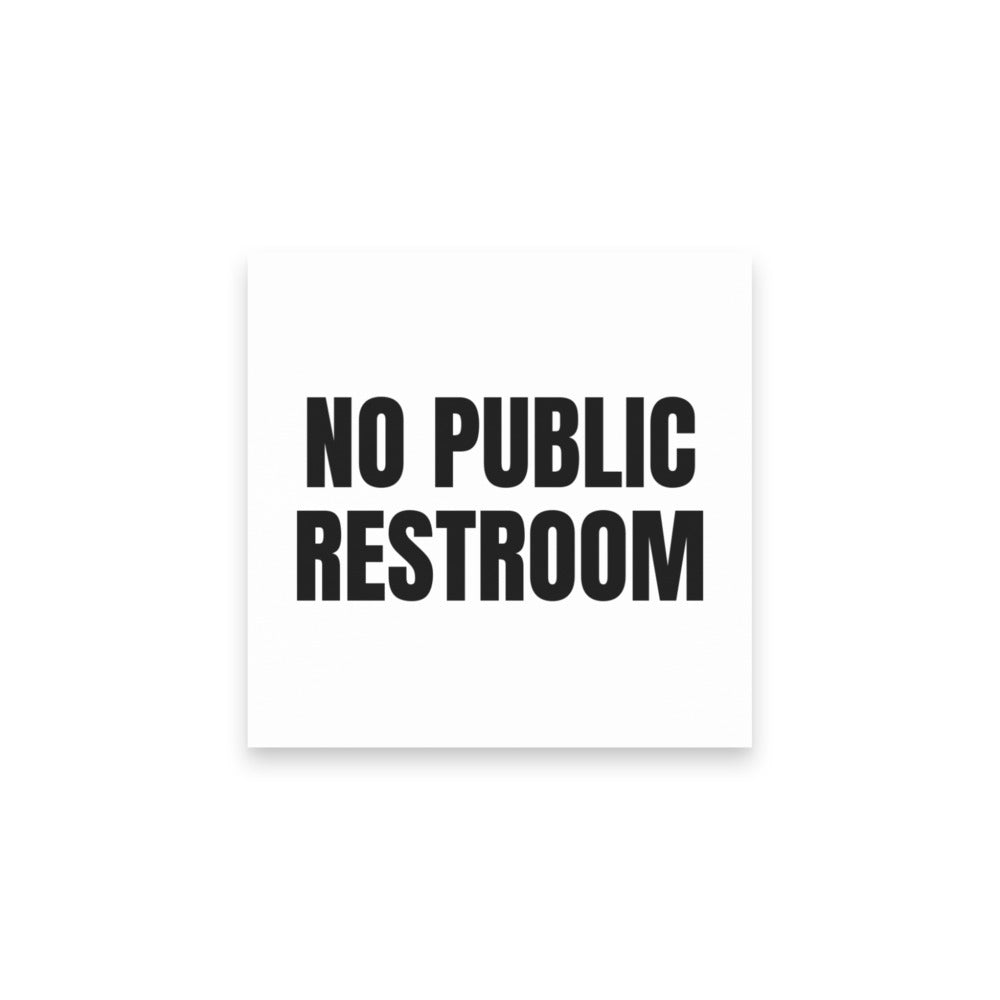 NO PUBLIC RESTROOM sticky notes