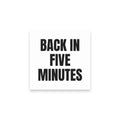 BACK IN FIVE MINUTES sticky notes