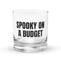 SPOOKY ON A BUDGET rocks glass