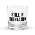 STILL IN ORIENTATION rocks glass