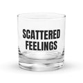 SCATTERED FEELINGS rocks glass