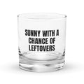 SUNNY WITH A CHANCE OF LEFTOVERS rocks glass