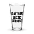 SCATTERED GHOSTS OVERNIGHT pint glass
