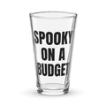 SPOOKY ON A BUDGET pint glass