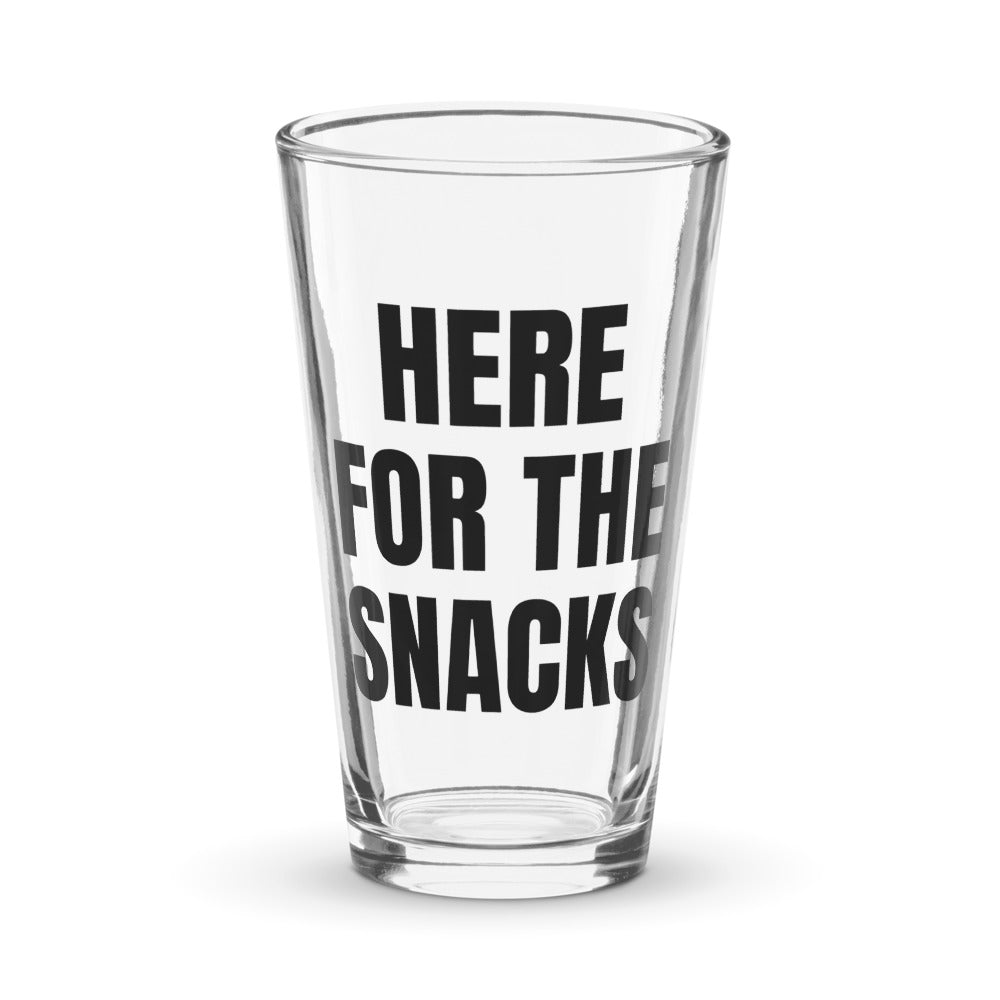 HERE FOR THE SNACKS pint glass