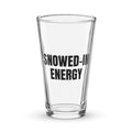 SNOWED-IN ENERGY pint glass