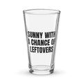 SUNNY WITH A CHANCE OF LEFTOVERS pint glass