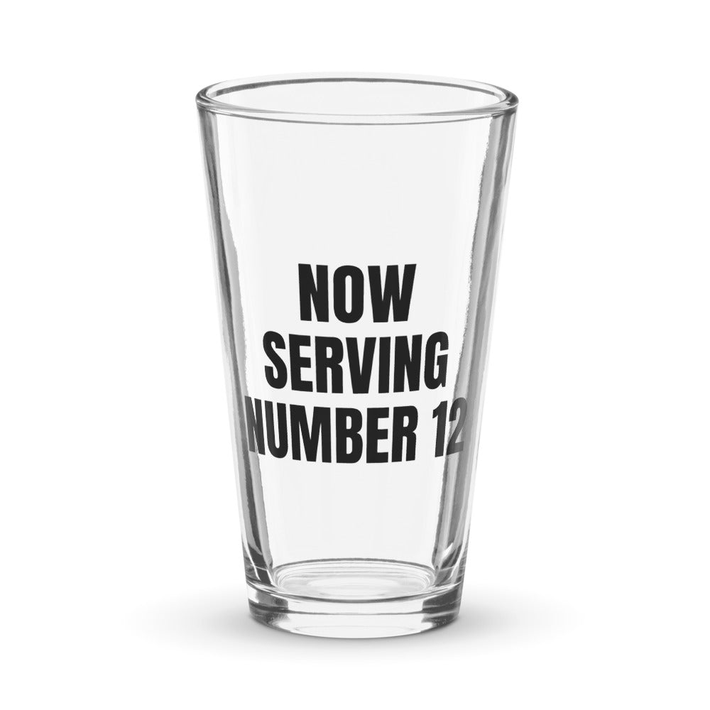 NOW SERVING NUMBER 12 pint glass