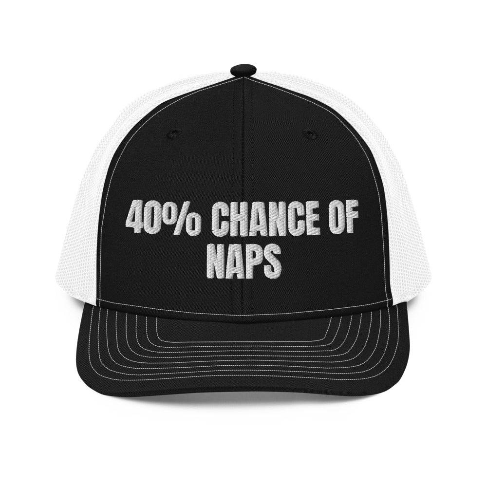 40% CHANCE OF NAPS trucker hat, black / white