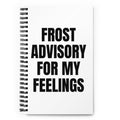 FROST ADVISORY FOR MY FEELINGS notebook