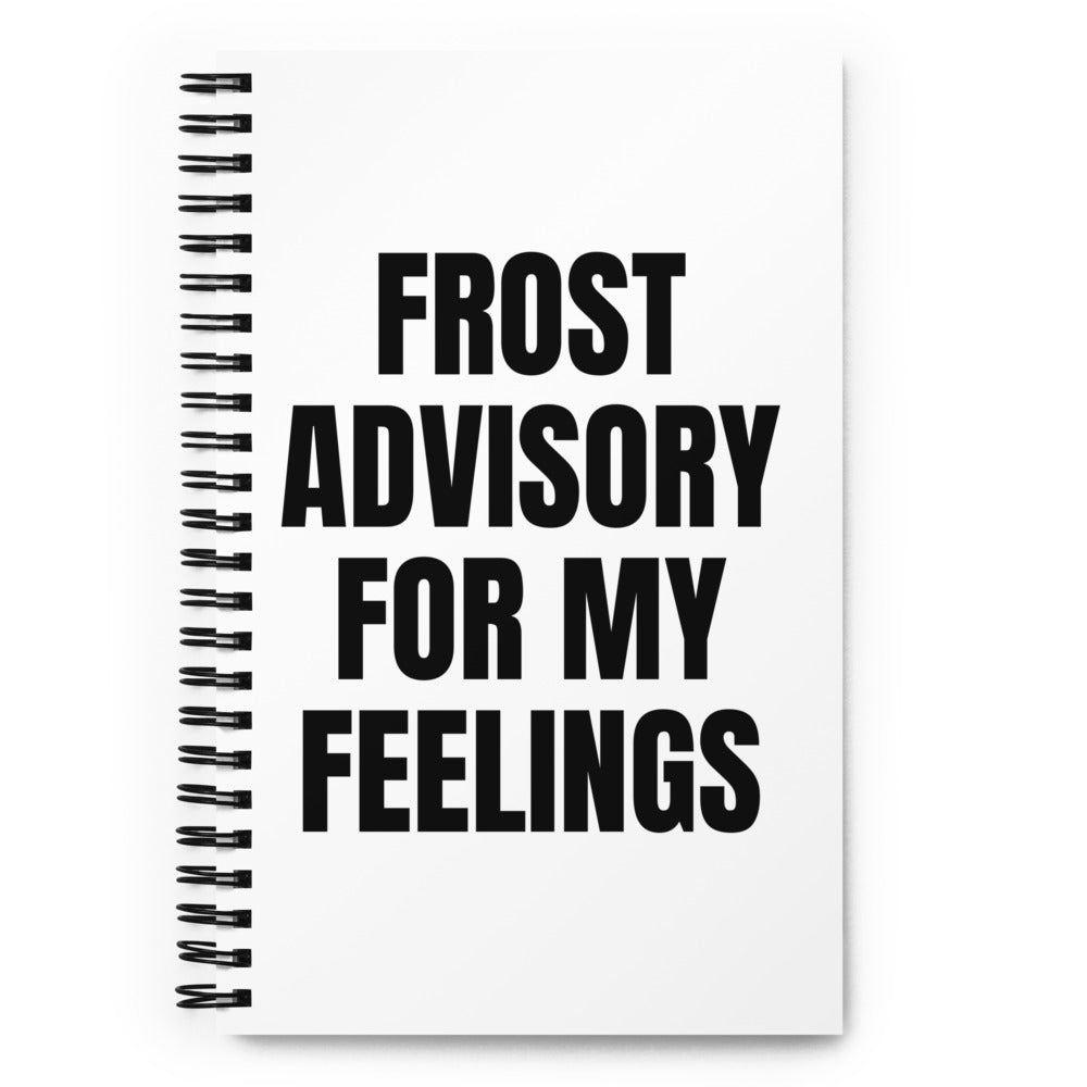 FROST ADVISORY FOR MY FEELINGS notebook