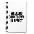 WEEKEND COUNTDOWN IN EFFECT notebook