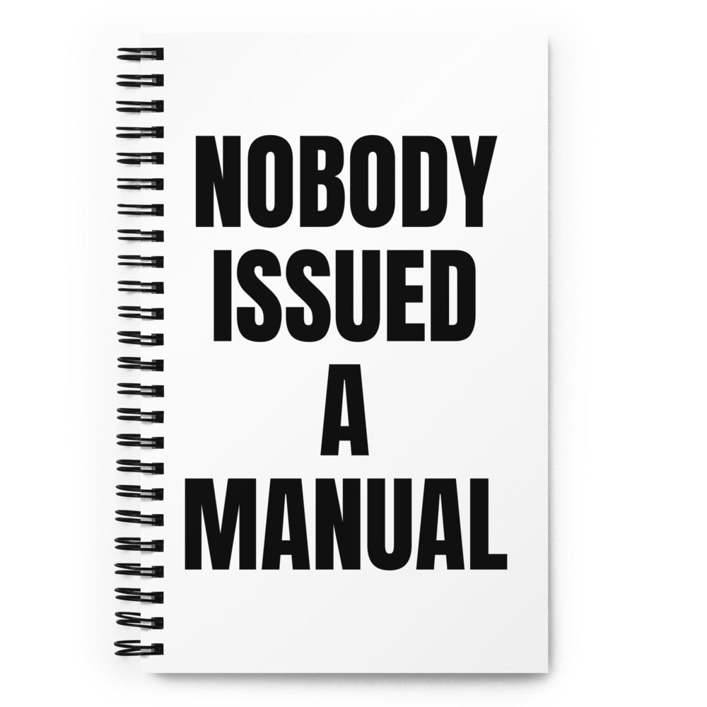 NOBODY ISSUED A MANUAL notebook