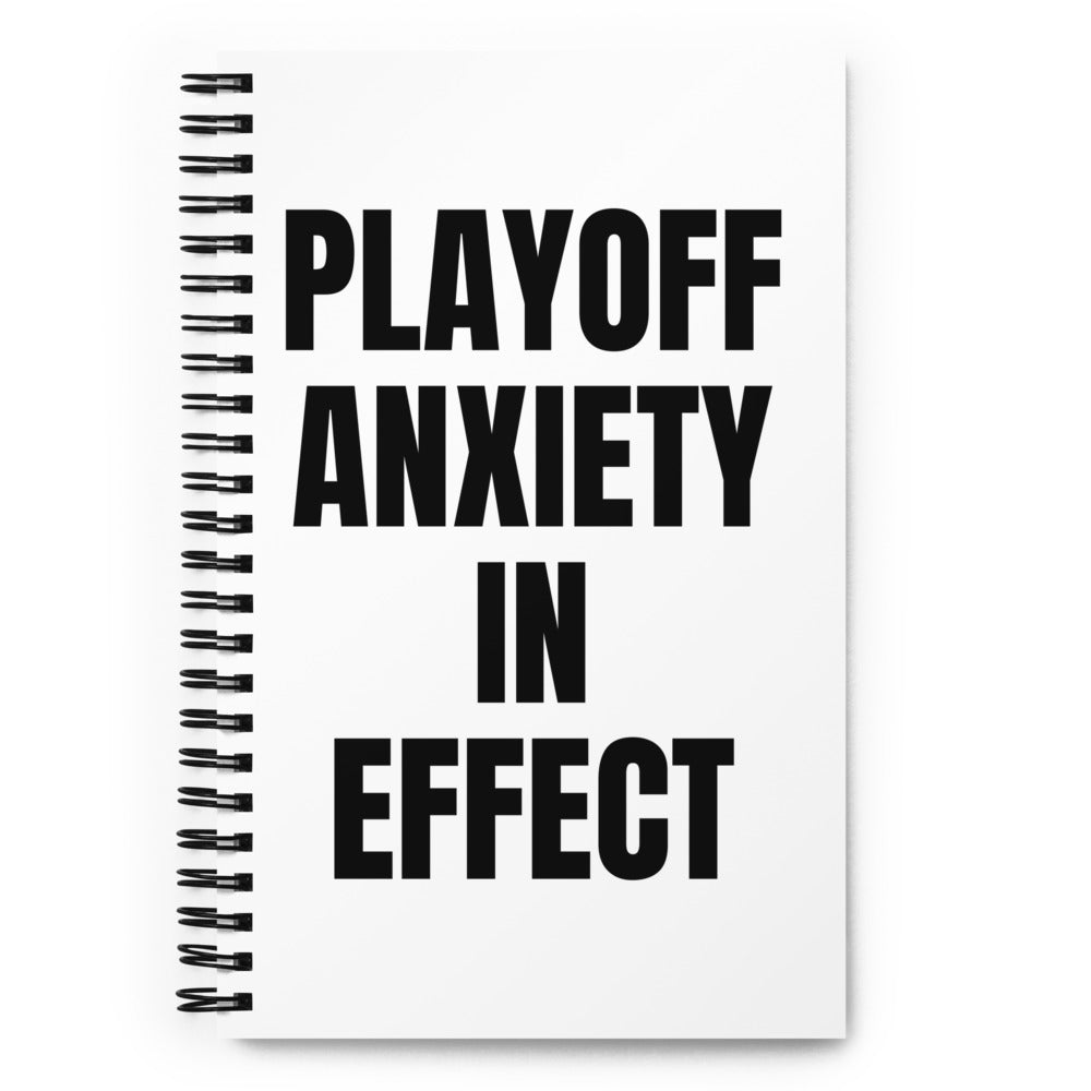 PLAYOFF ANXIETY IN EFFECT notebook