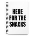 HERE FOR THE SNACKS notebook