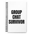 GROUP CHAT SURVIVOR notebook