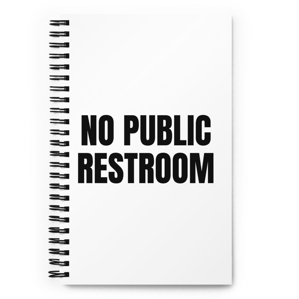 NO PUBLIC RESTROOM notebook