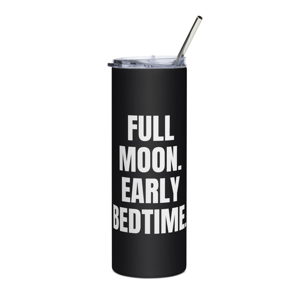 FULL MOON. EARLY BEDTIME. steel tumbler, black