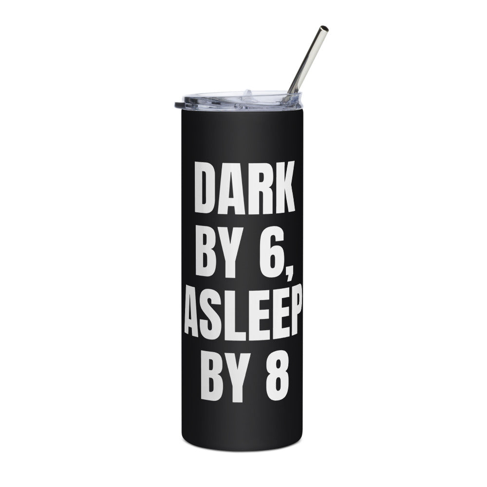 DARK BY 6, ASLEEP BY 8 steel tumbler, black