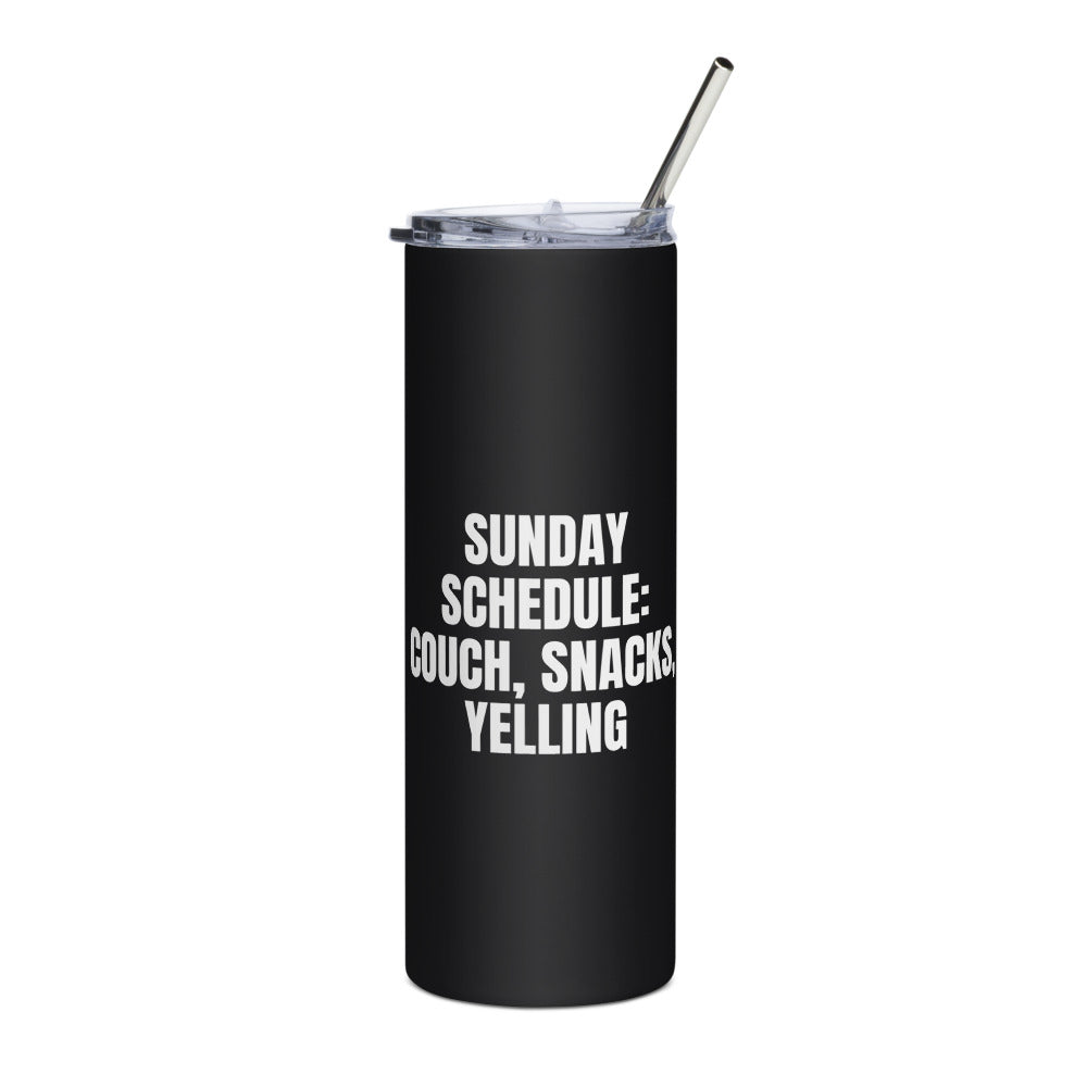 SUNDAY SCHEDULE: COUCH, SNACKS, YELLING steel tumbler, black