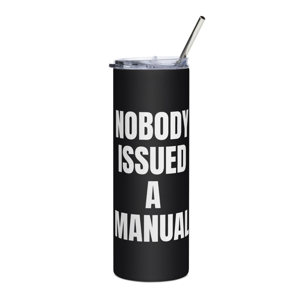 NOBODY ISSUED A MANUAL steel tumbler, black